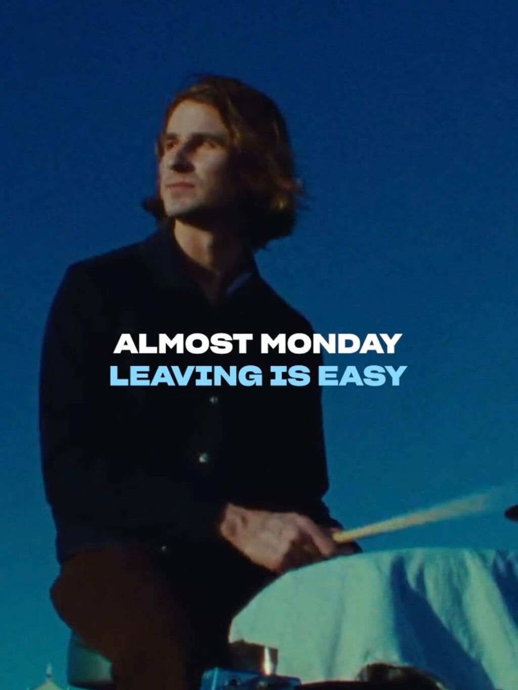 OUT NOW: ALMOST MONDAY - LEAVING IS EASY