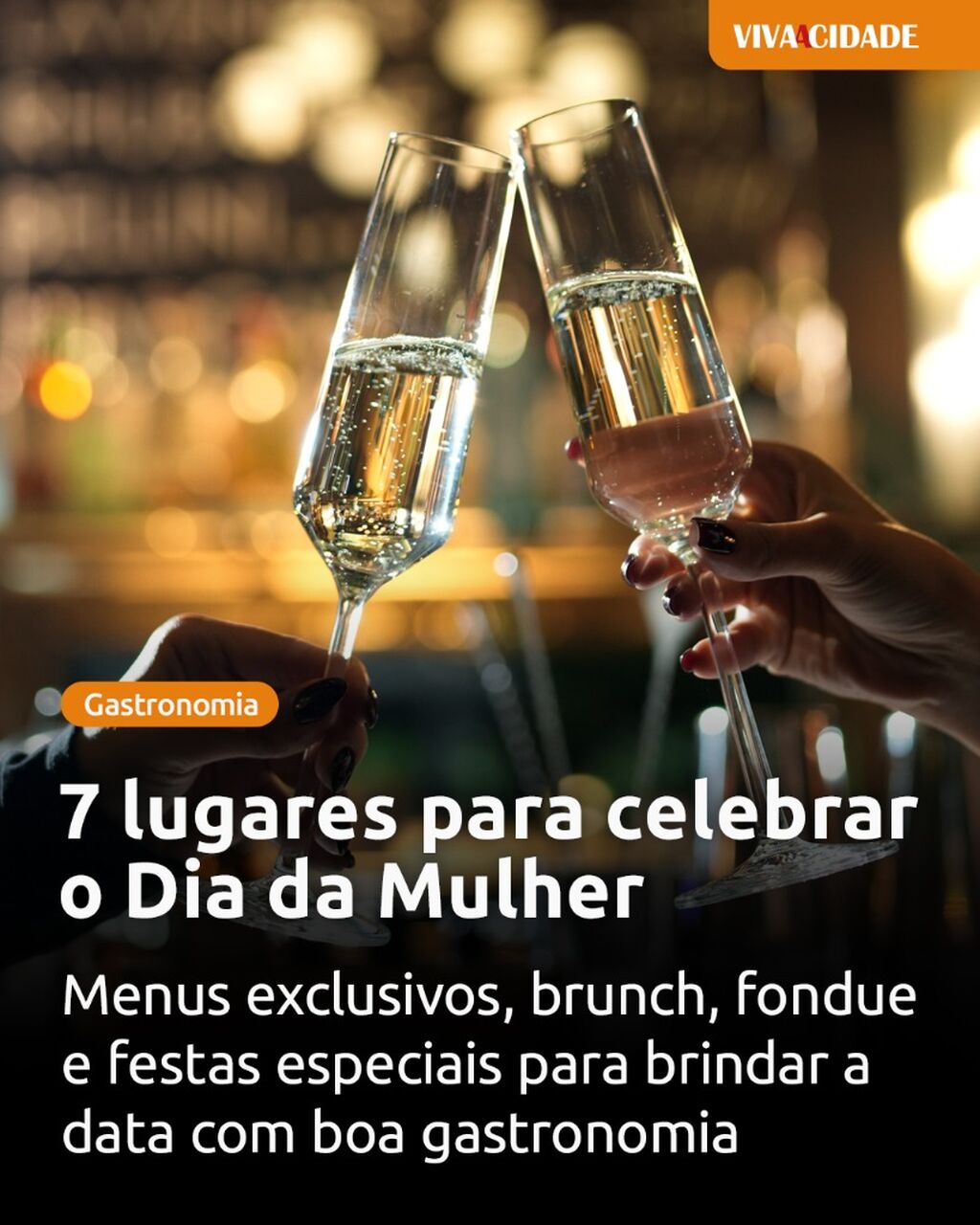 7 lugares para celebrar o Dia da Mulher