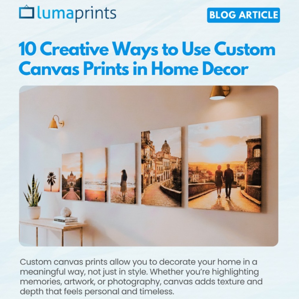 Creative Ways to Use Custom Canvas Prints in Home Decor