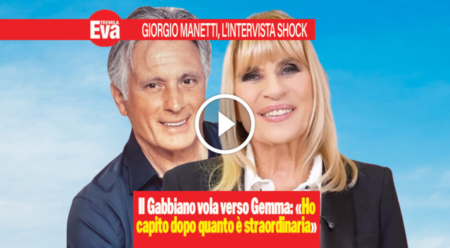 Giorgio Manetti su Gemma: &laquo;&egrave; straordinaria, ci riproverei&raquo;