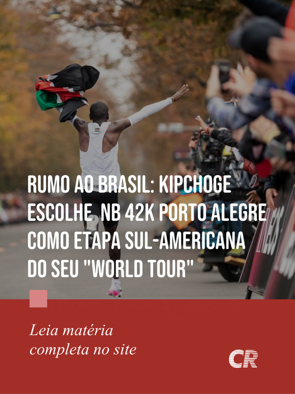 Eliud Kipchoge anuncia NB 42k Porto Alegre como etapa sul-americana de seu &ldquo;World Tour&rdquo;