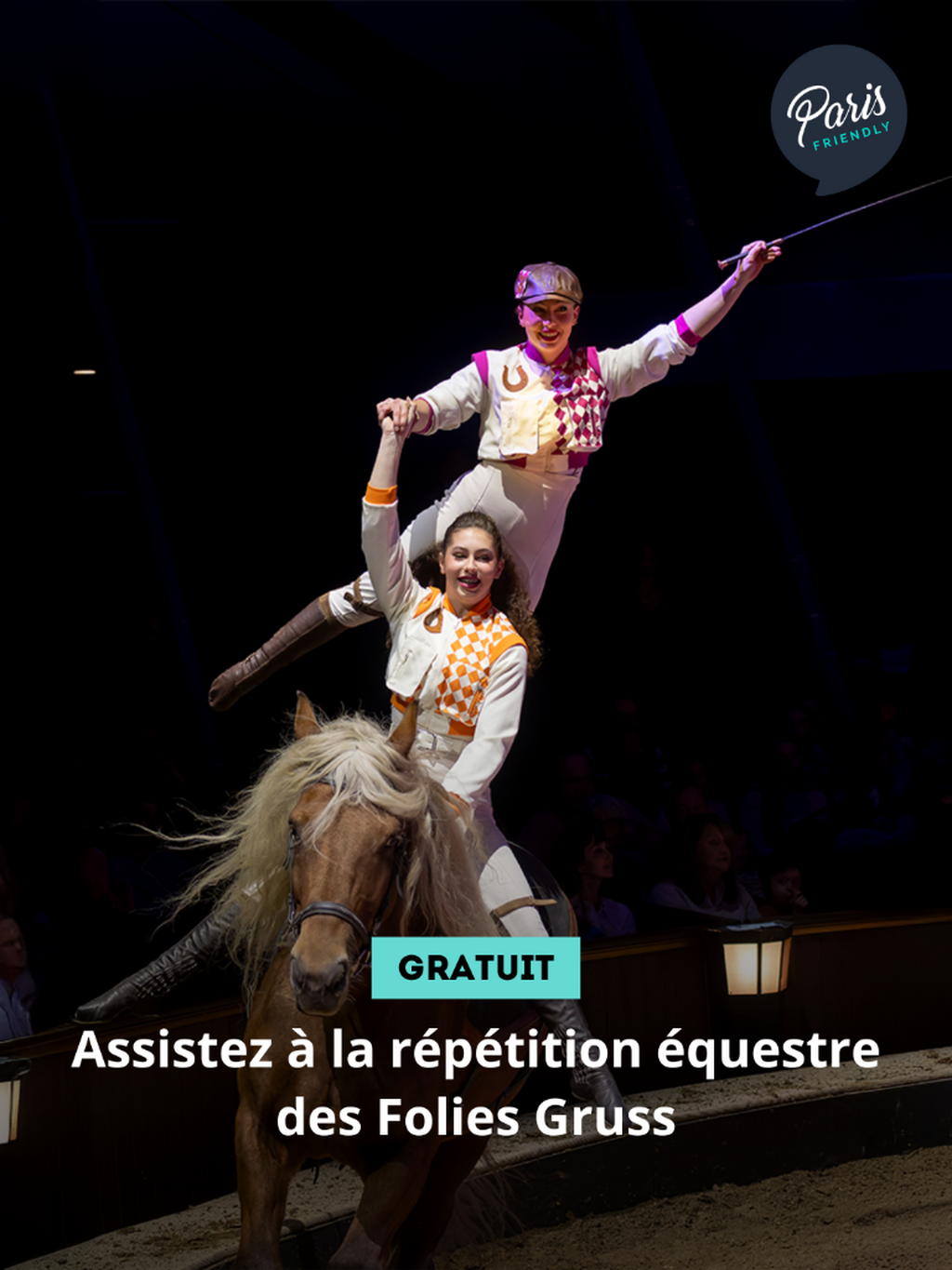 R&eacute;p&eacute;titions &eacute;questres des Folies Gruss : le spectacle avant le spectacle