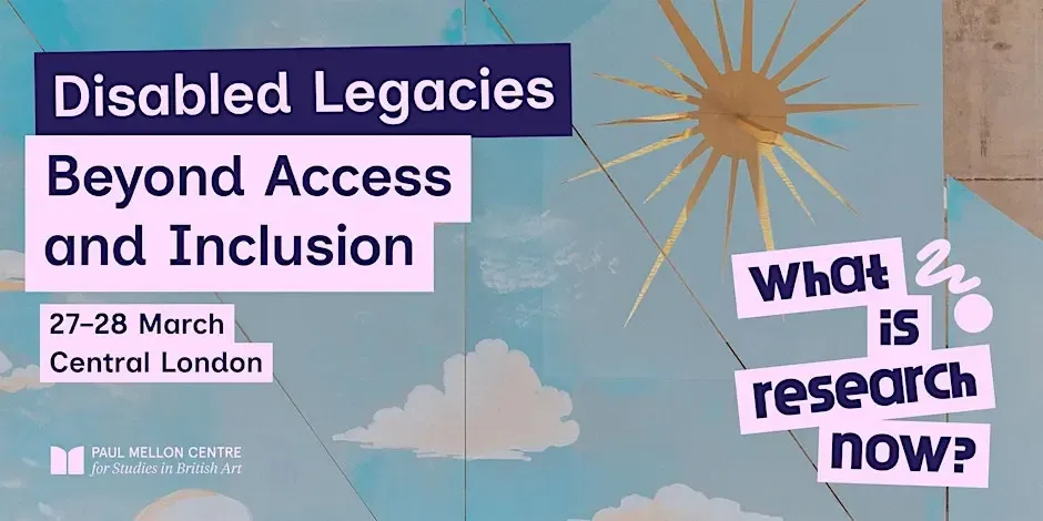 Paul Mellon Centre: Disabled Legacies