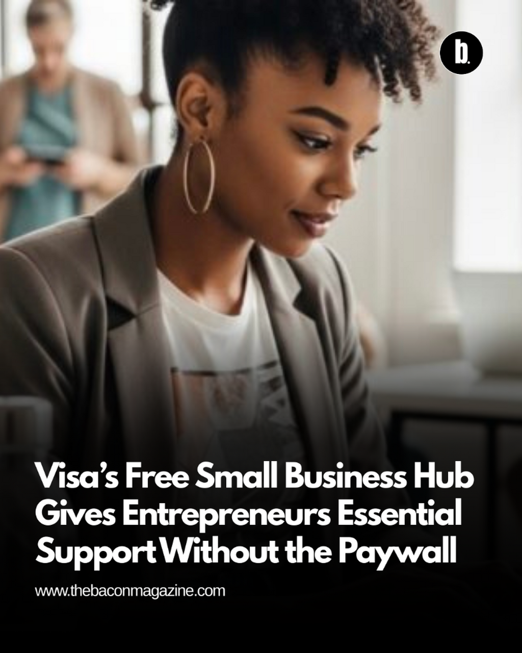 Visa&rsquo;s Free Small Business Hub Gives Entrepreneurs Essential Support Without the Paywall