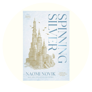 🧝&zwj;♂️ SPINNING SILVER: Newly Reissued Paperback ❄️