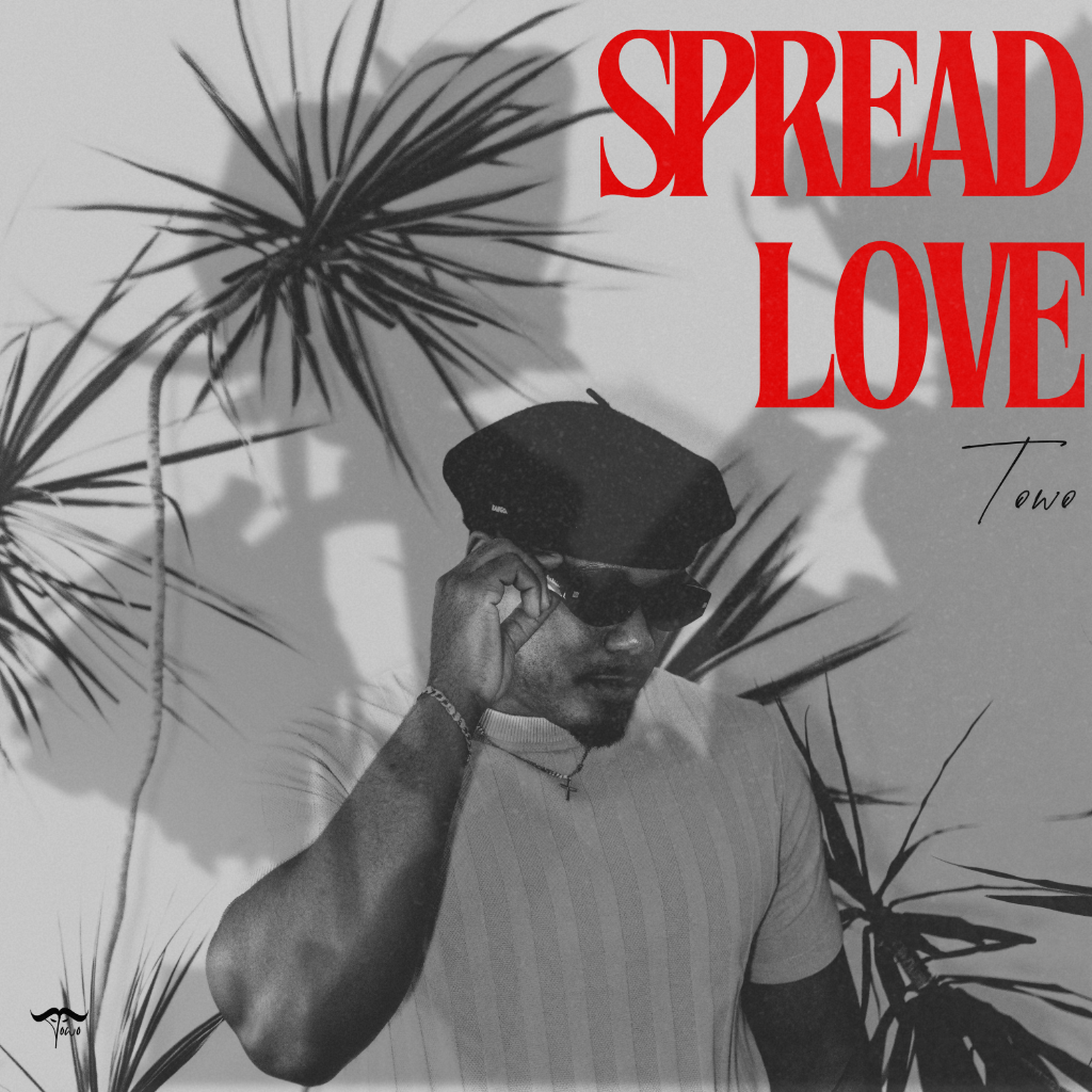 Towo - Spread love