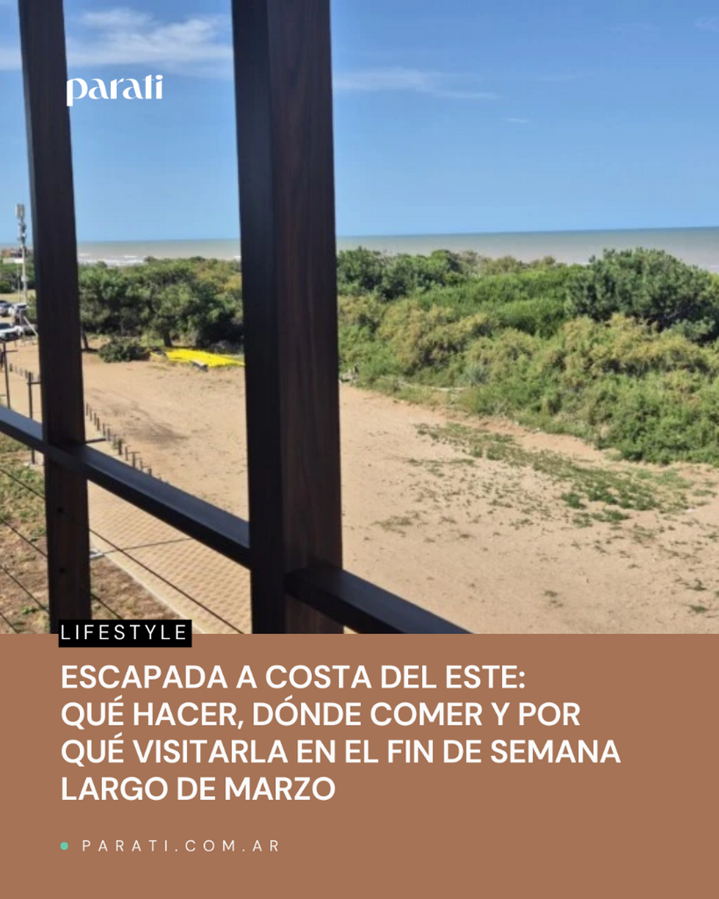 Escapada a Costa del Este: qu&eacute; hacer, d&oacute;nde comer y por qu&eacute; visitarla en el fin de semana largo de marzo