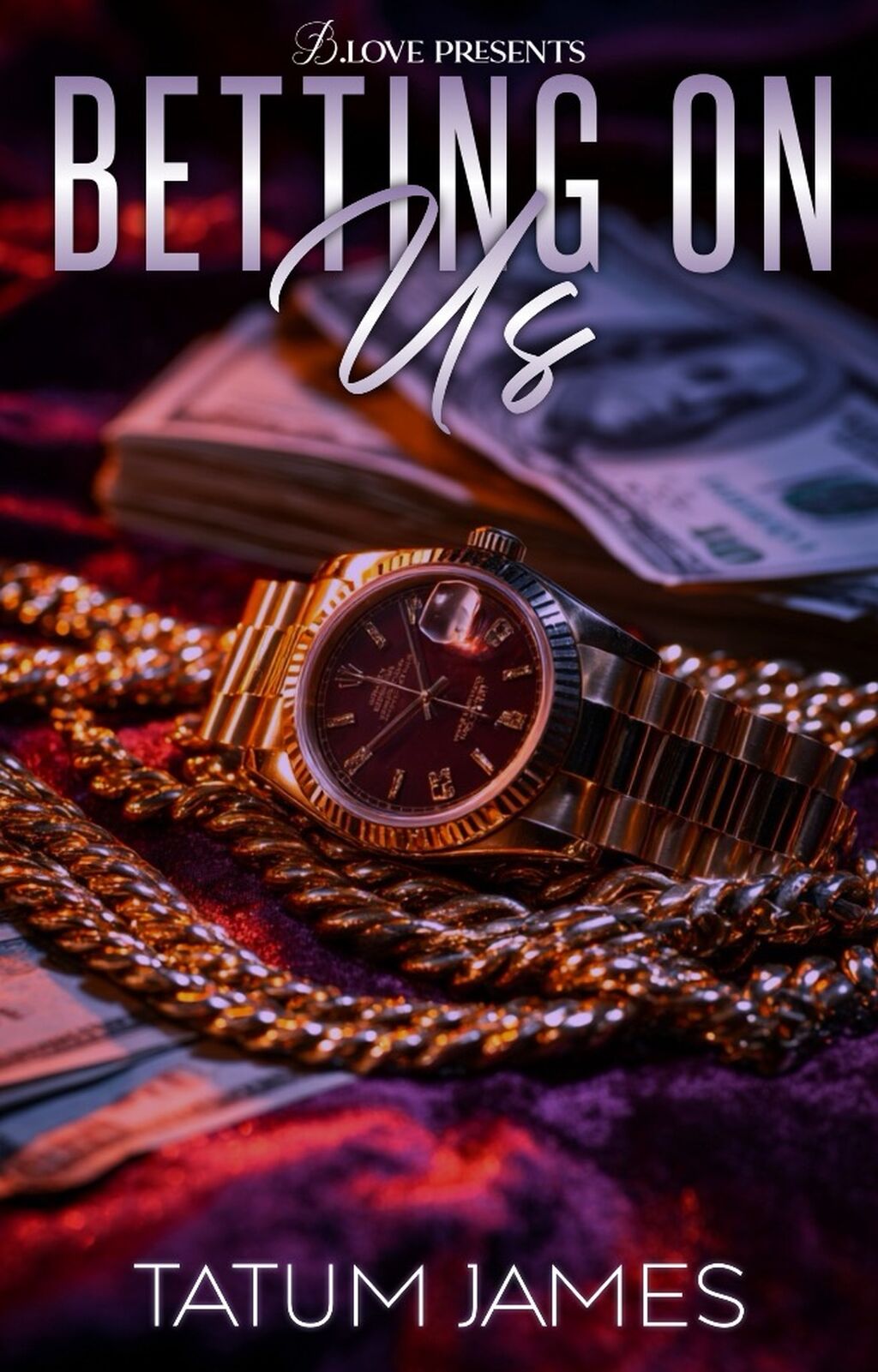 Betting On Us by Tatum James