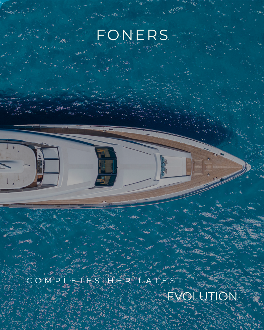 M/Y FONERS - AVAILABLE FOR CHARTER