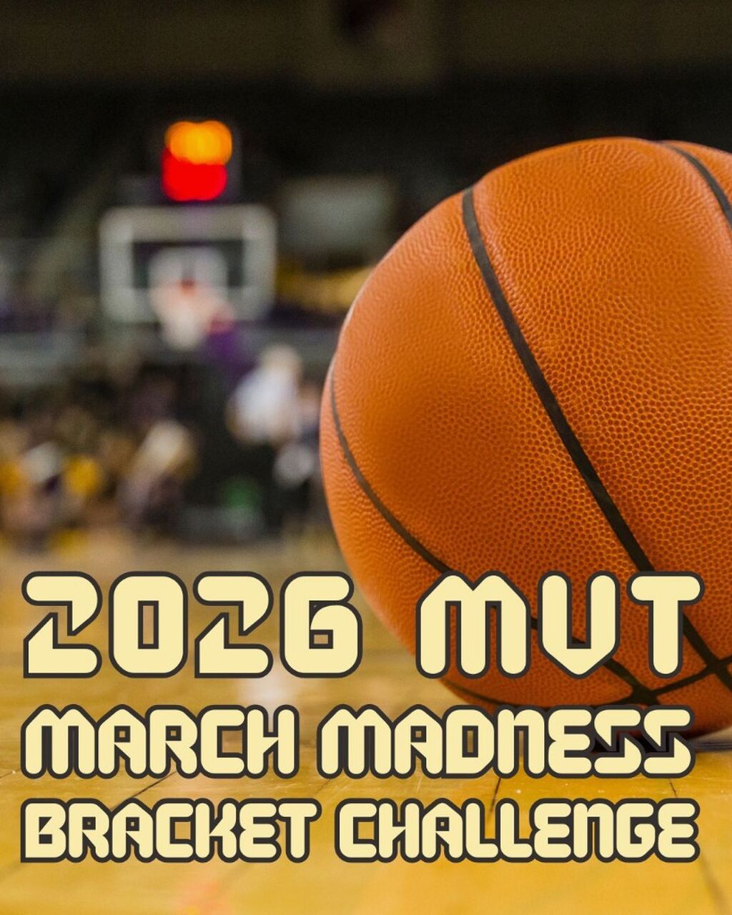 2026 MVT March Madness Bracket Challenge
