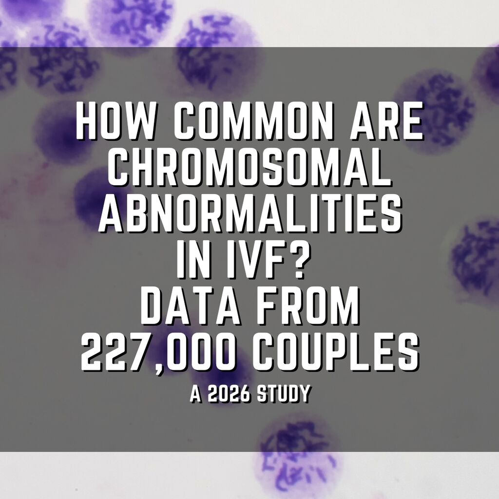 How common are chromosomal abnormalities in IVF? Data from 227,000 couples