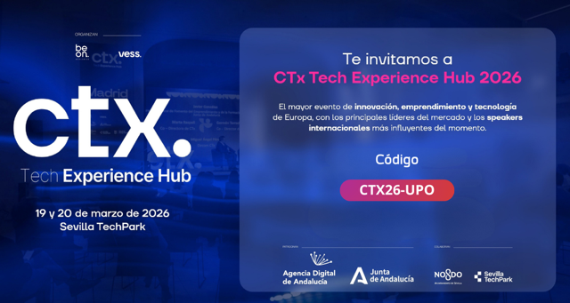 La UPO participa como socio institucional en CTx-Tech Experience Hub 2026