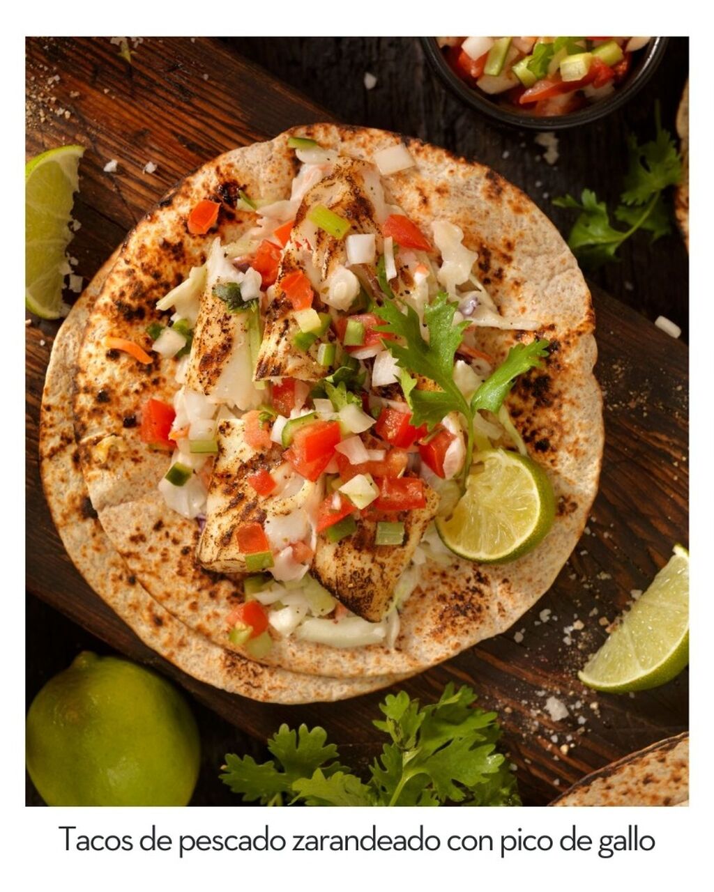 Tacos de pescado zarandeado con pico de gallo