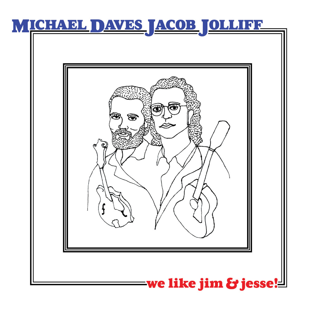 Get We Like Jim & Jesse! album on Bandcamp - Michael Daves & Jacob Jolliff
