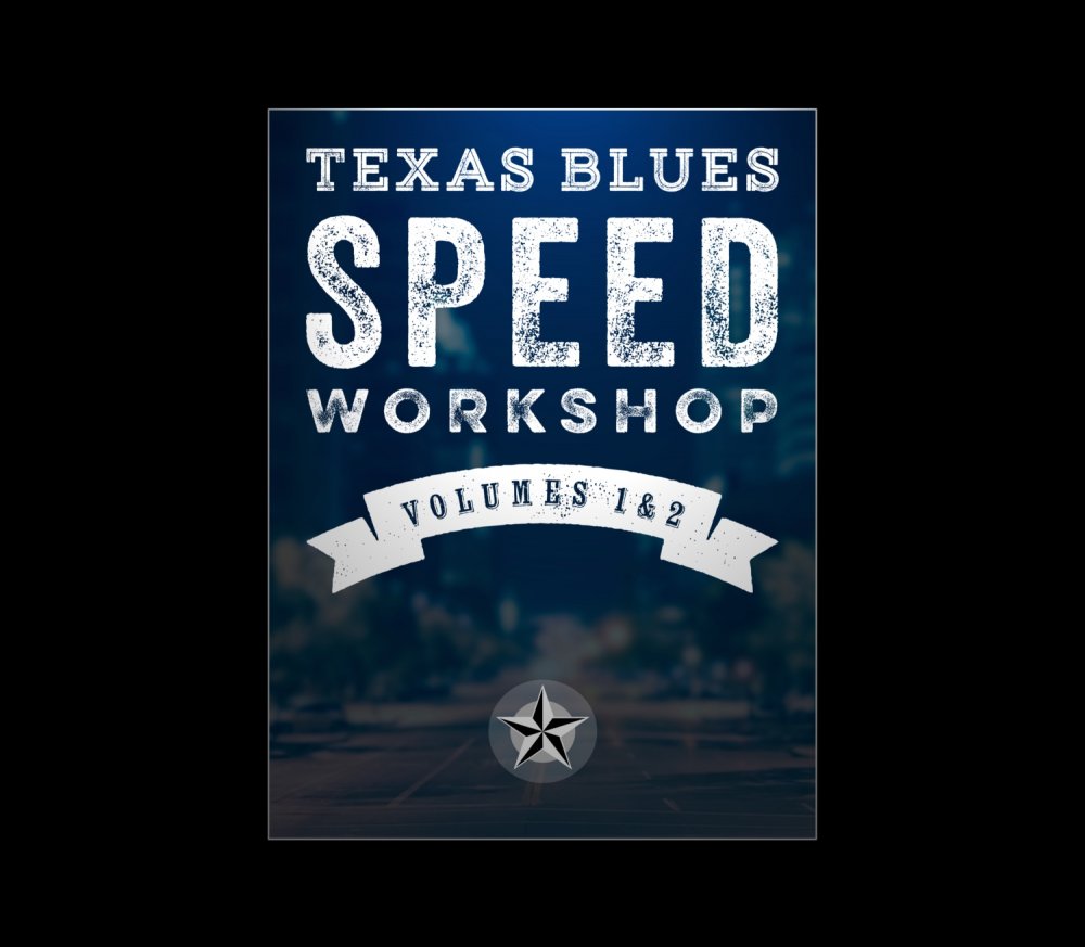 Save 25% On Texas Blues Speed Workshop (Ends 3/22/26)