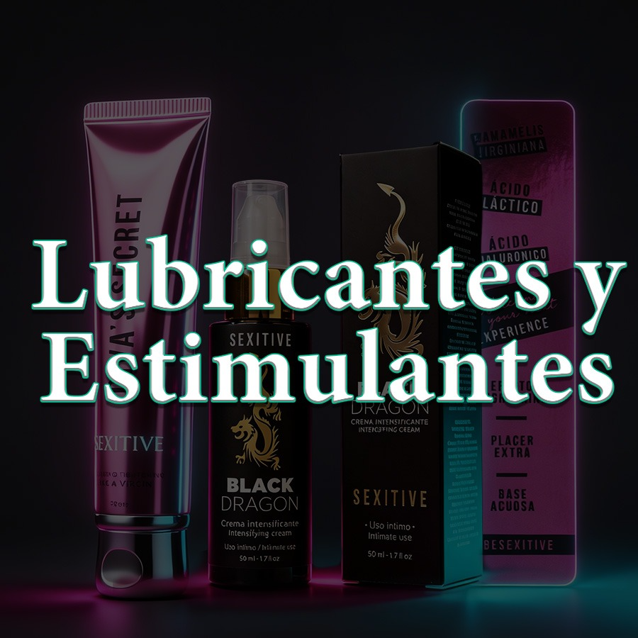 LUBRICANTES Y ESTIMULANTES 