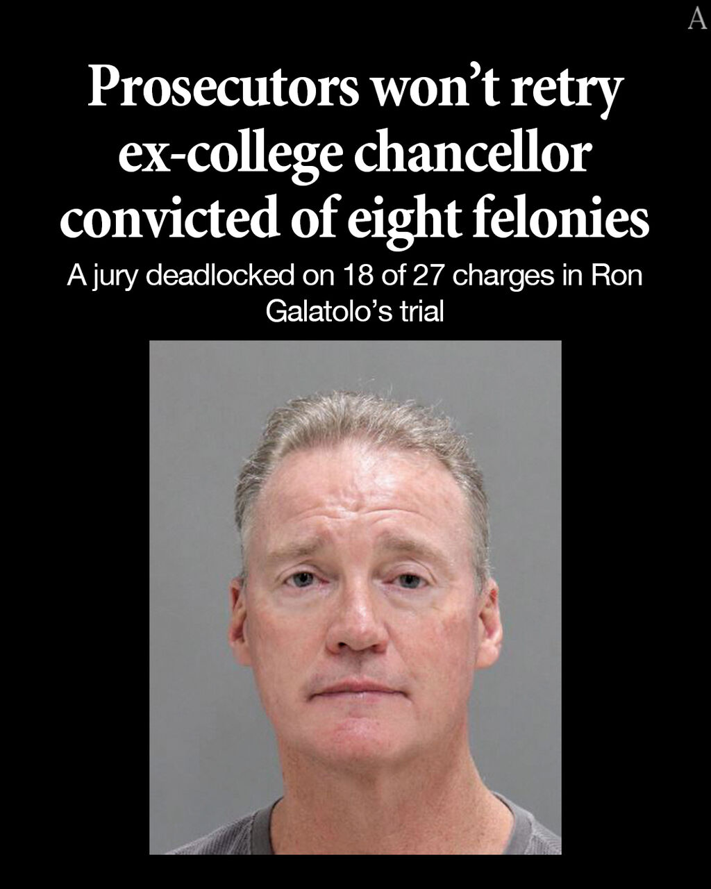 Prosecutors won&rsquo;t retry ex-college chancellor convicted of eight felonies