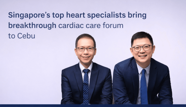 Singapore&rsquo;s top heart specialists bring breakthrough cardiac care forum to Cebu