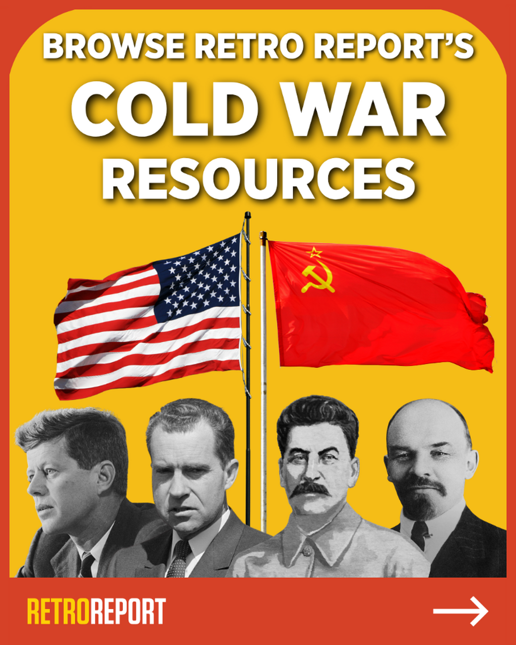 Browse All of Retro Report's Cold War Resources