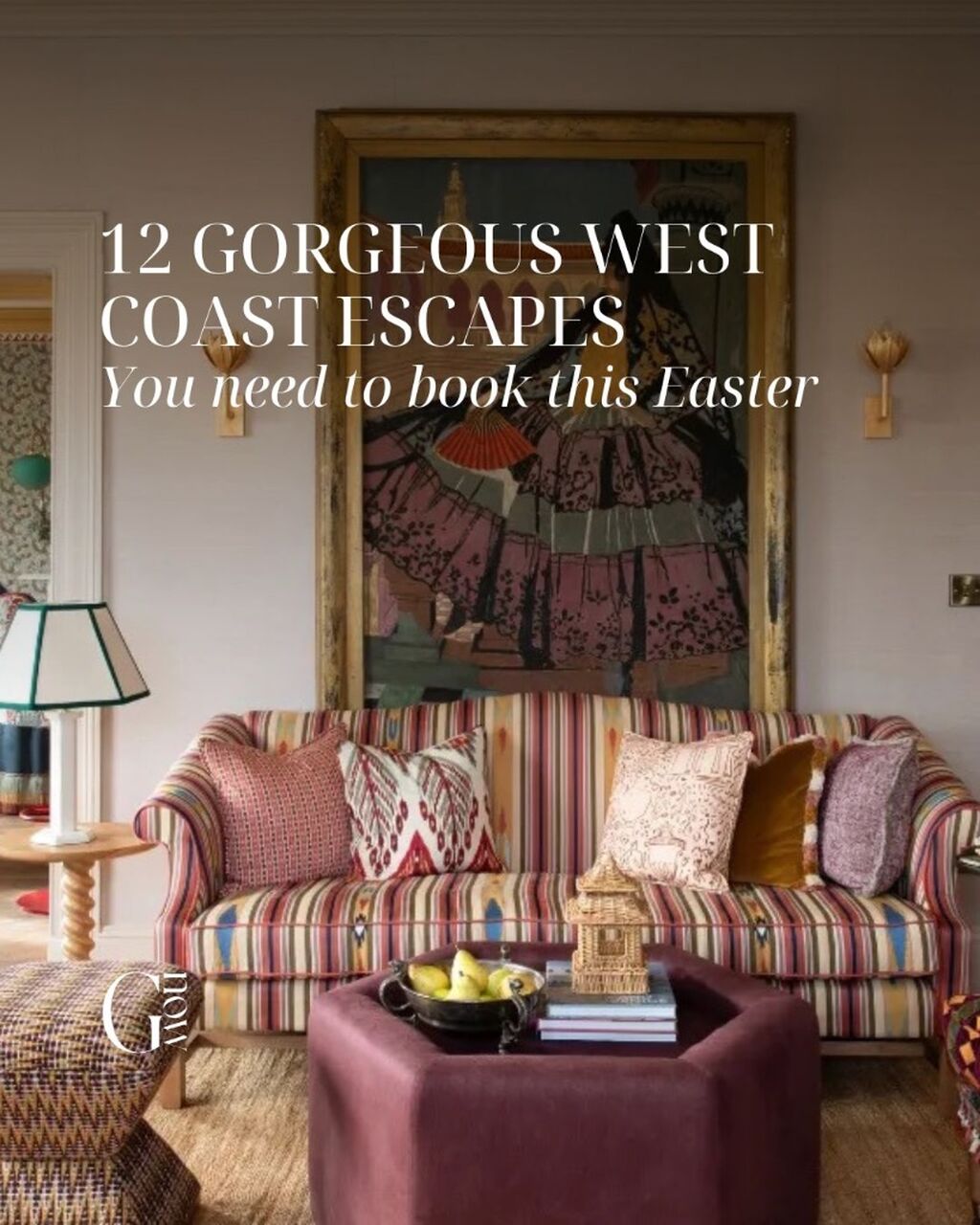 12 Gorgeous West Coast Easter escapes To Book Now
