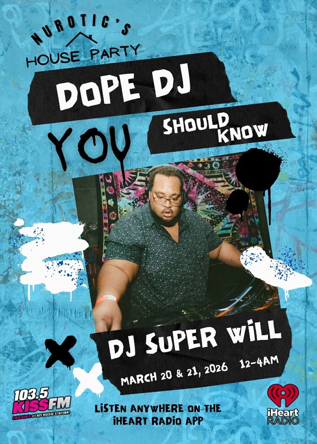 DJ Super Will on 103.5 KISS FM!
