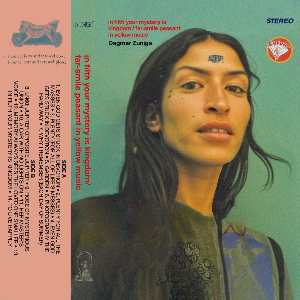 Dagmar Zuniga, 'in filth your mystery is kingdom / far smile peasant in yellow music' Album Review