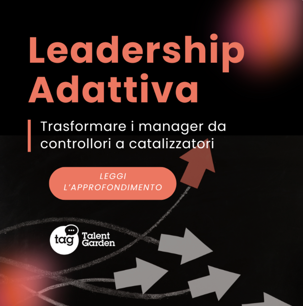 Leadership Adattiva: trasformare i manager da controllori a catalizzatori