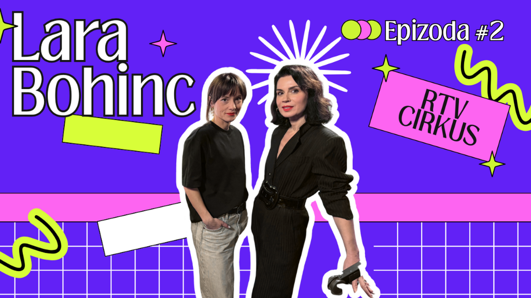 RTV CIRKUS #2: LARA BOHINC