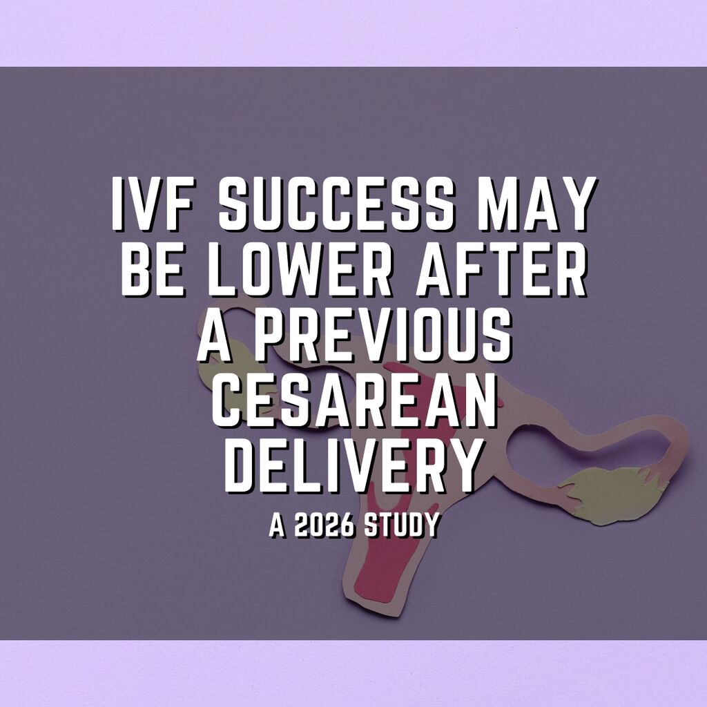 IVF success may be lower after a previous cesarean delivery