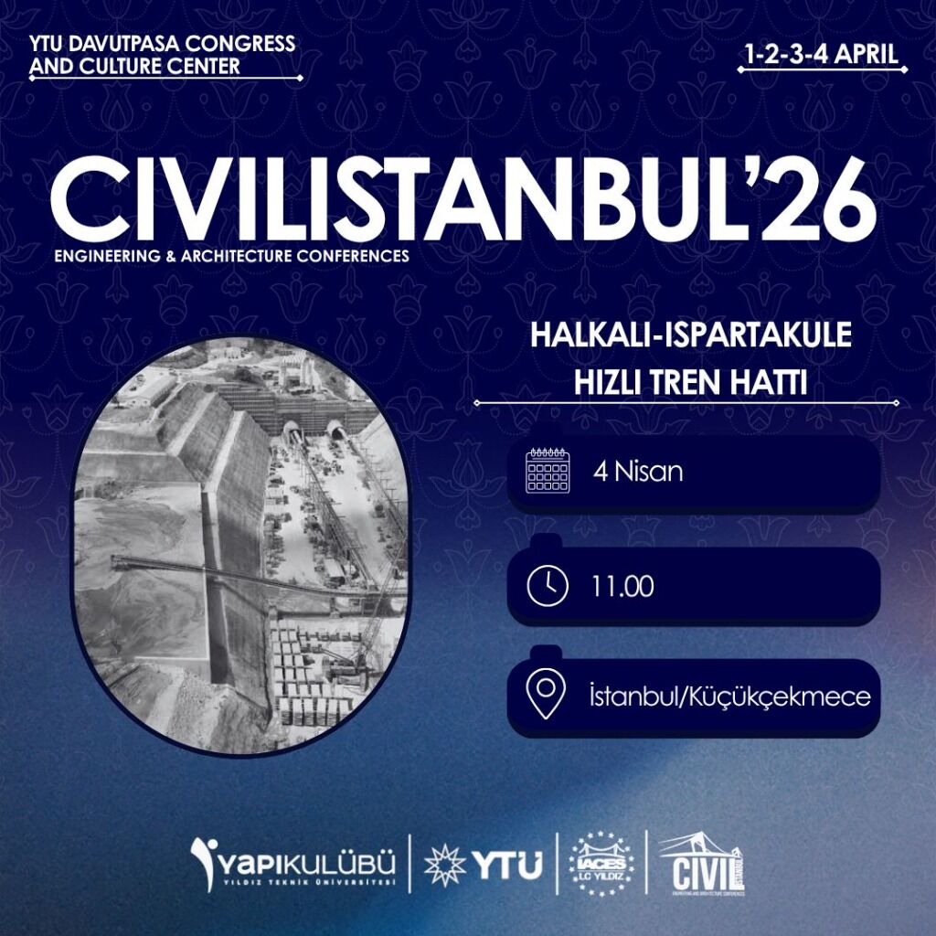 CIVILISTANBUL'26  Halkalı - Ispartakule Hızlı Tren Hattı Teknik Gezi Formu