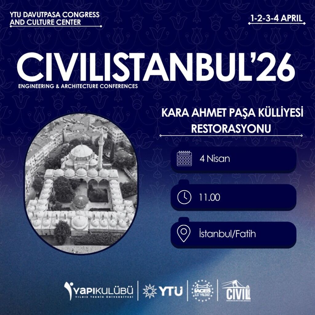  CIVILISTANBUL'26 Kara Ahmet Paşa K&uuml;lliyesi Restorasyonu Teknik Gezi Formu