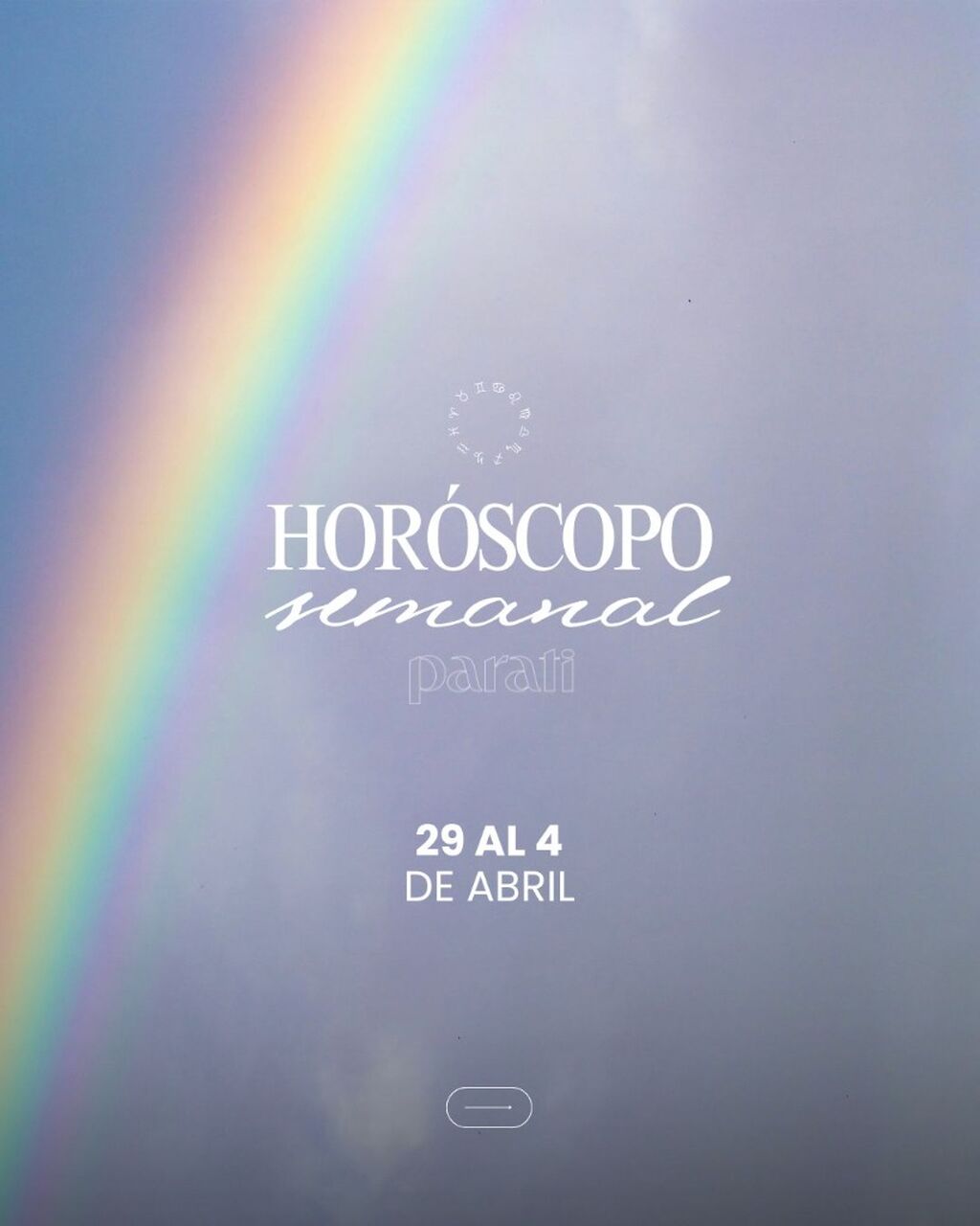 Hor&oacute;scopo semanal del 29/3 al 4/4: conoc&eacute; qu&eacute; deparan los astros para cada signo