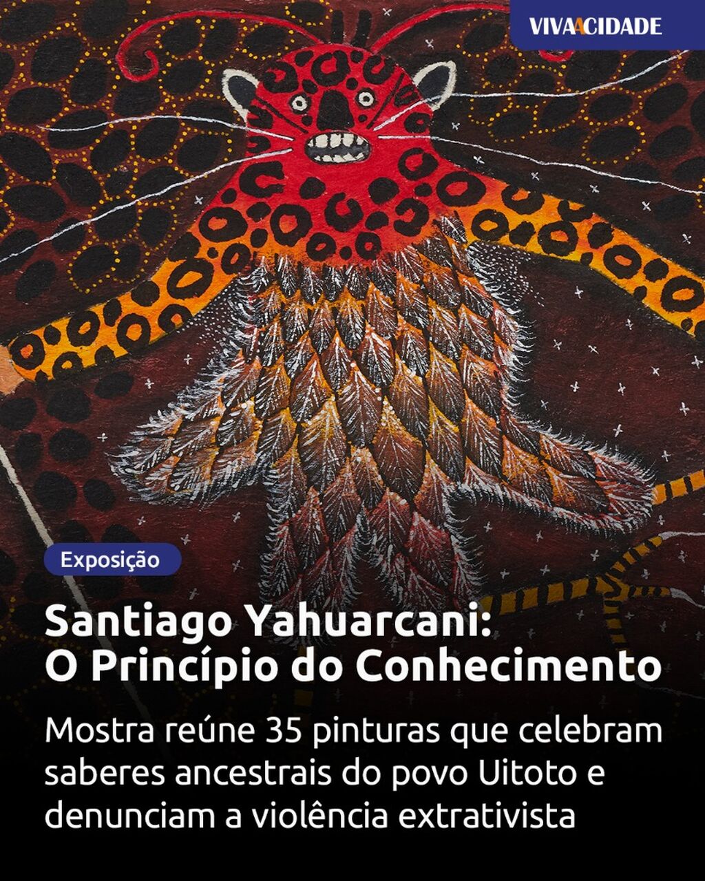 Santiago Yahuarcani: O Princ&iacute;pio do Conhecimento