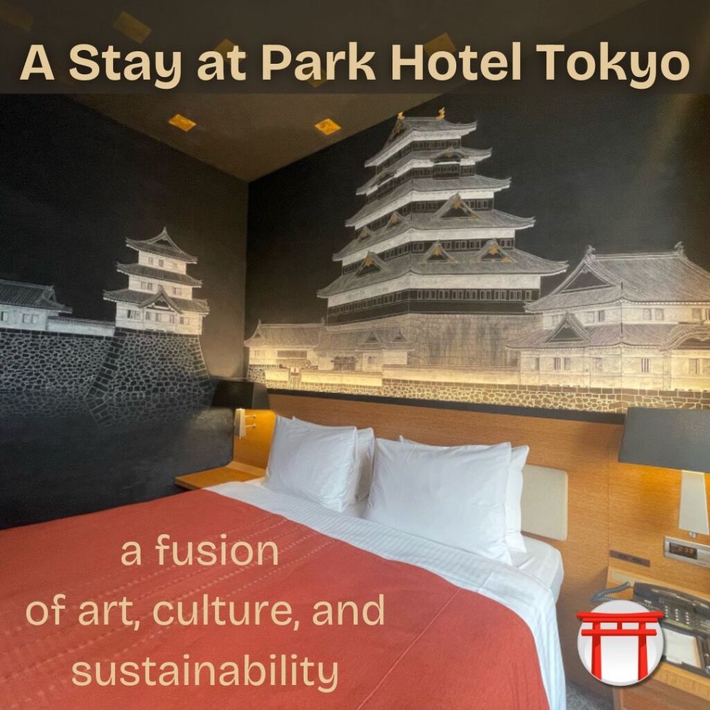 A STAY AT PARK HOTEL TOKYO: A FUSION OF ART, CULTURE, AND SUSTAINABILITY