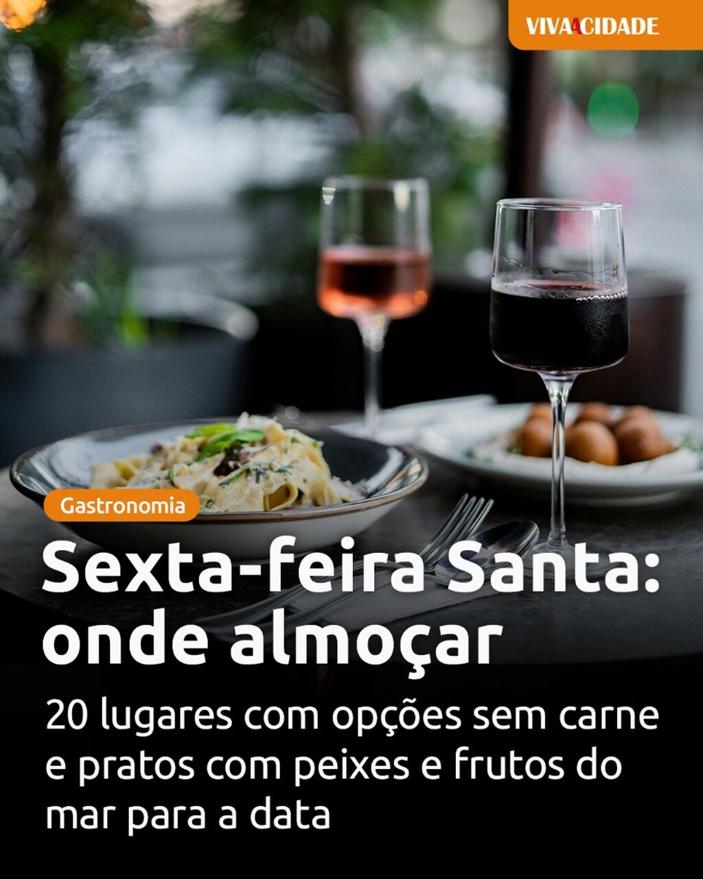 Sexta-feira Santa: onde almo&ccedil;ar