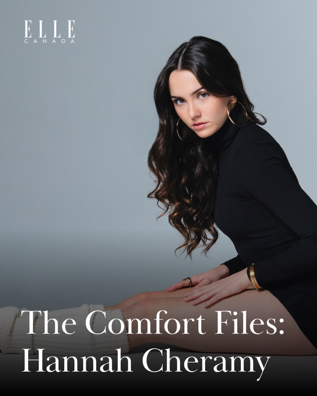 The Comfort Files: Hannah Cheramy