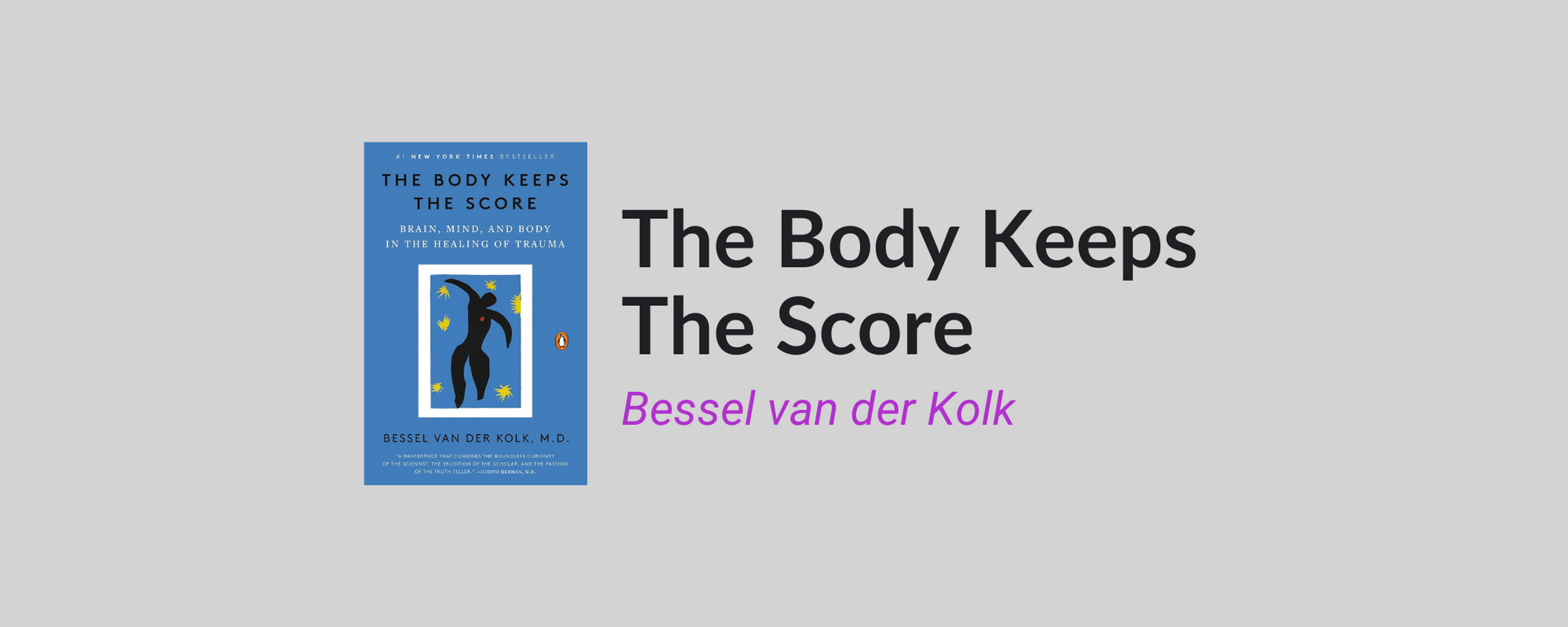 The Body Keeps The Score