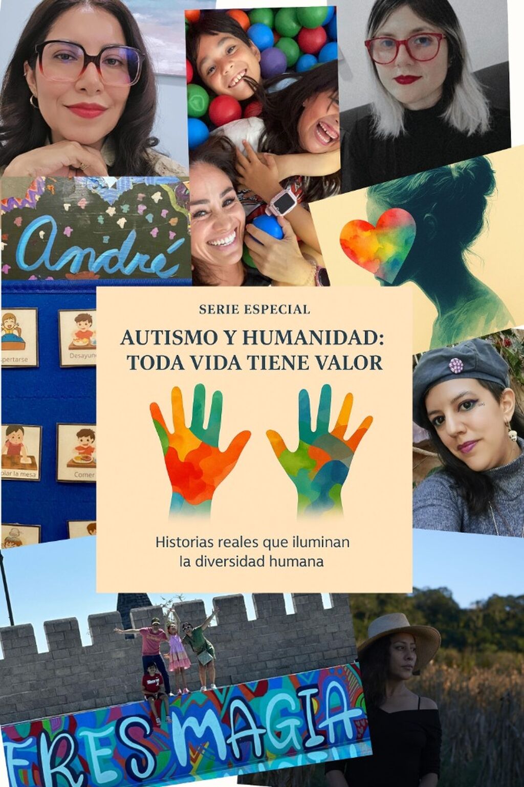 Serie especial. Autismo y humanidad: toda vida tiene valor. Historias reales que iluminan la diversidad humana