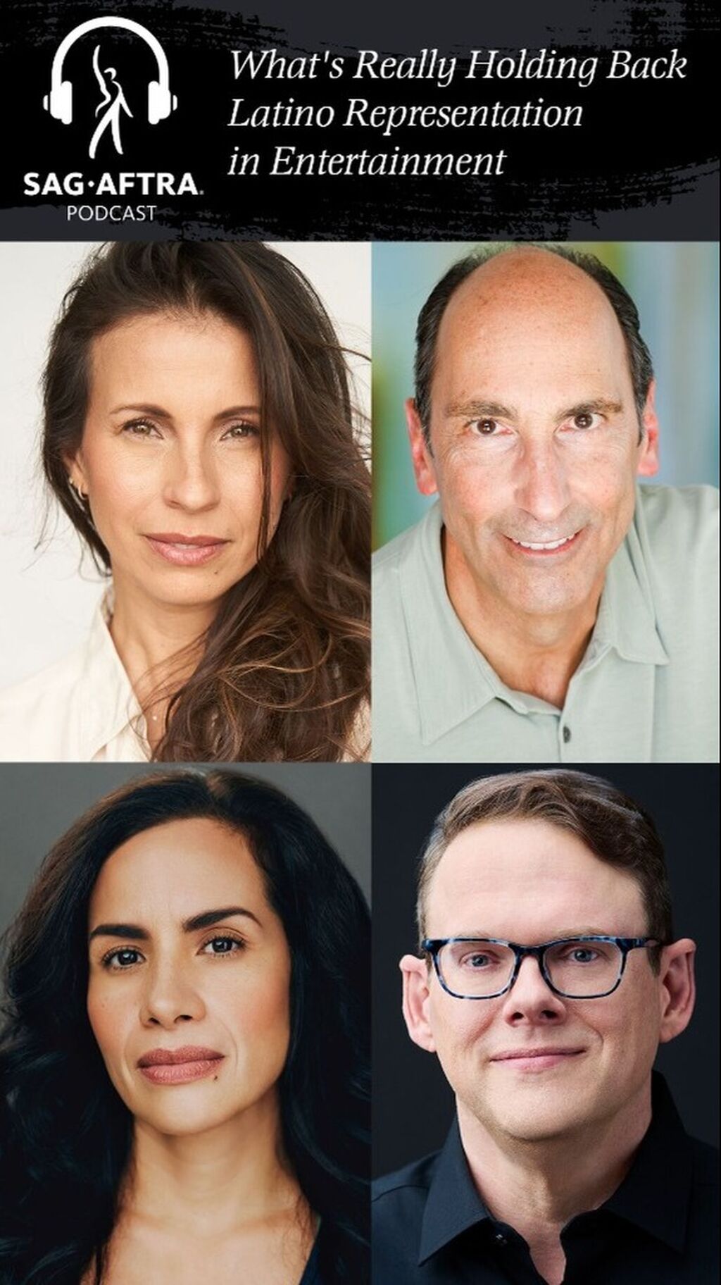 SAG-AFTRA Podcast: &ldquo;What&rsquo;s Really Holding Back Latino Representation in Entertainment&rdquo;