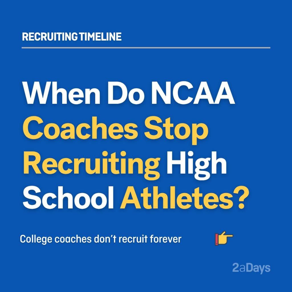When Do NCAA Coaches Stop Recruiting High School Athletes?