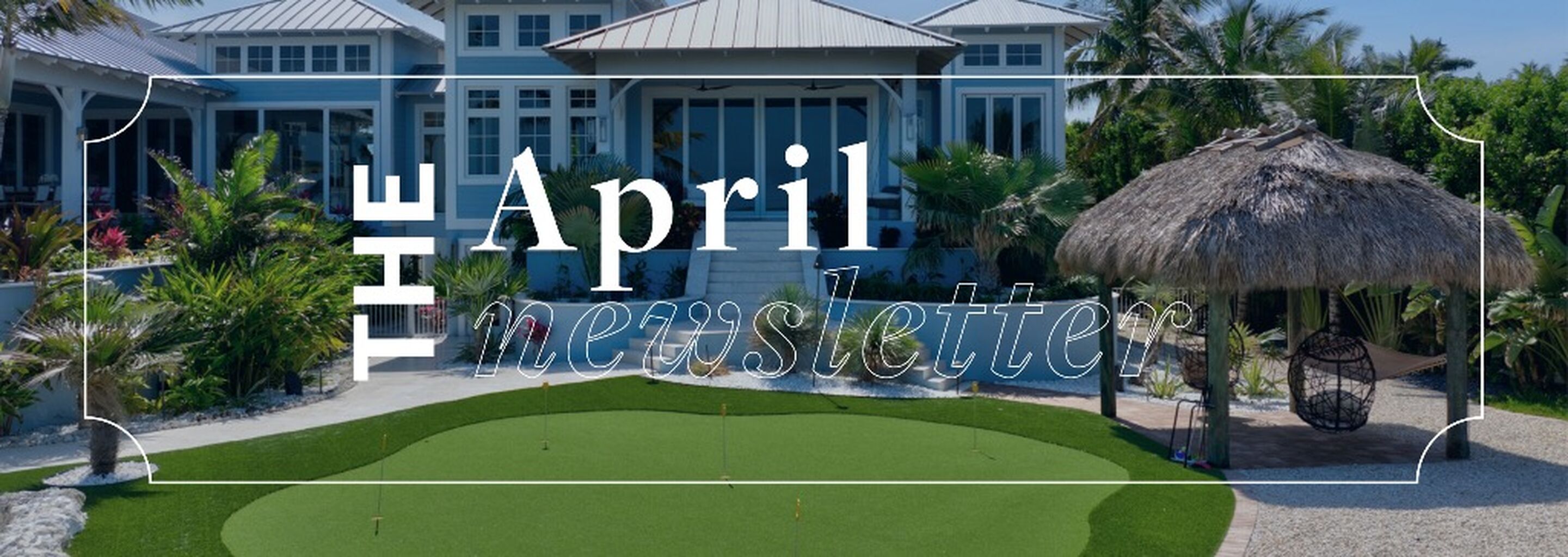 April 2026 | Blooming Inventory, Timeless Luxury Awaits.