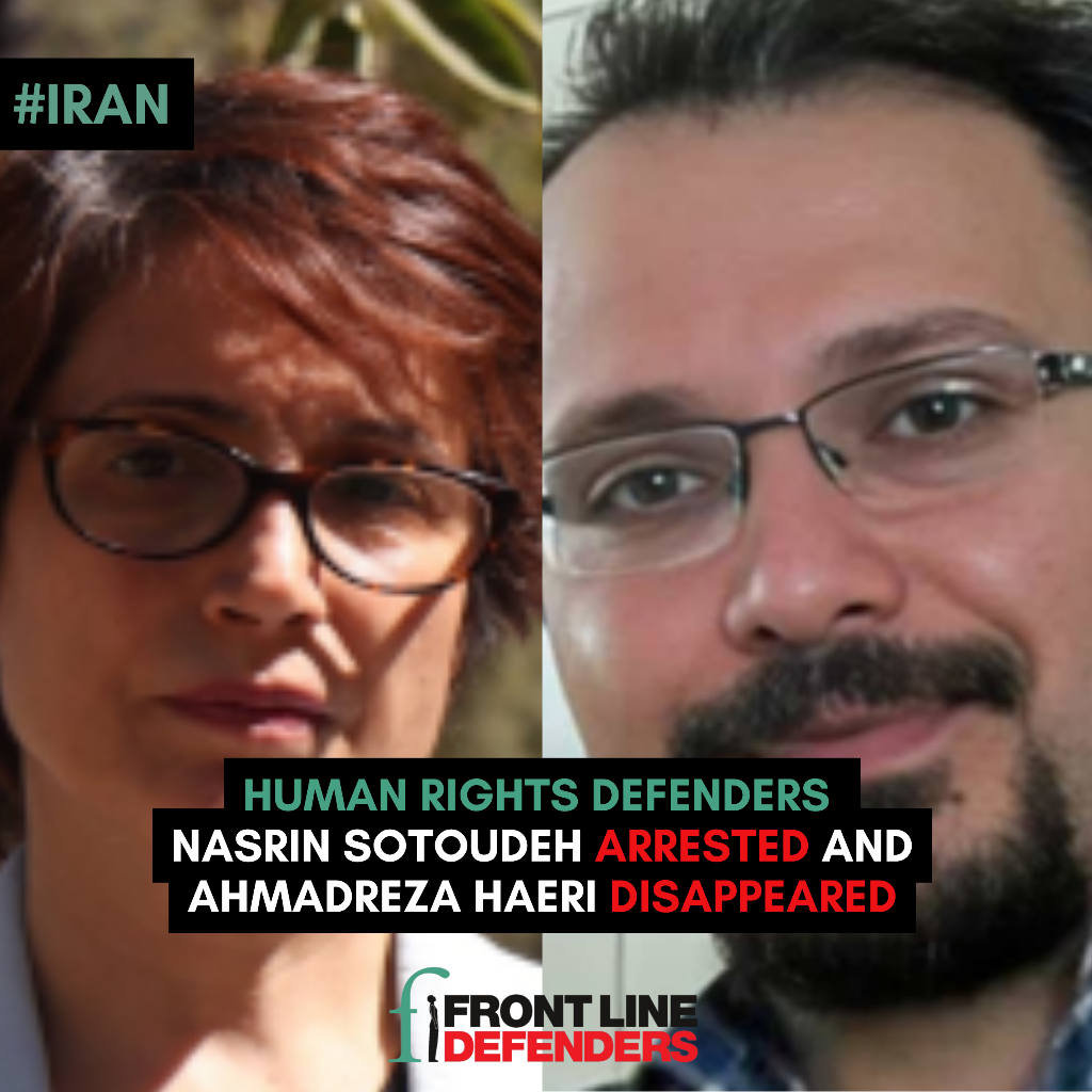 Arrest of Nasrin Sotoudeh and enforced disappearance of Ahmadreza Haeri