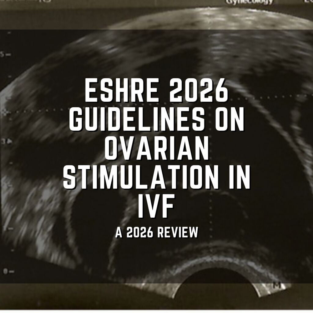 ESHRE 2026 guidelines on ovarian stimulation in IVF