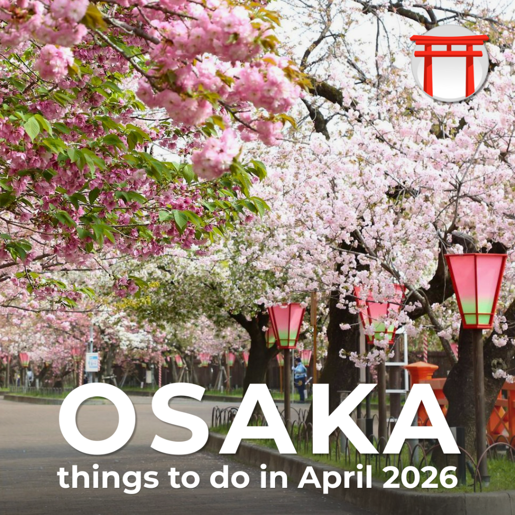 Things to do in Osaka in April