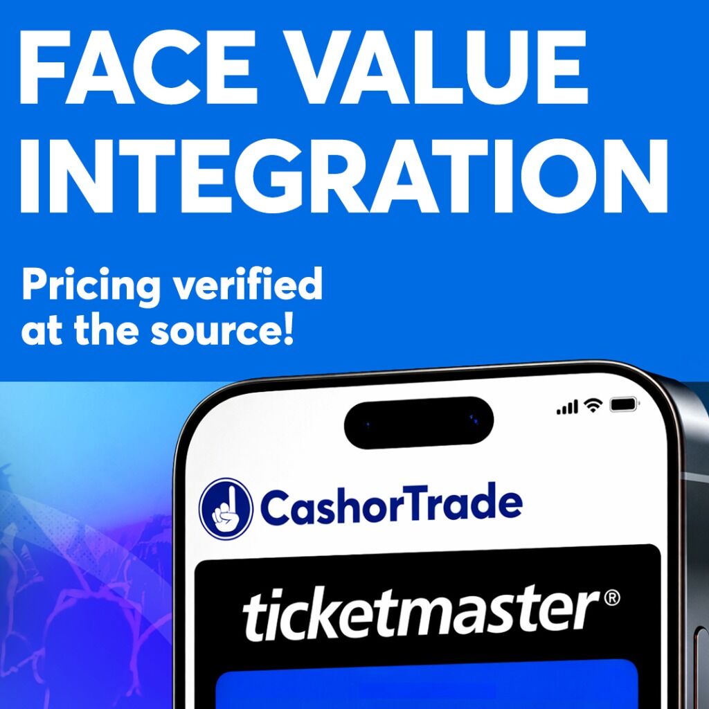 Verified Face Value Tickets - CashorTrade x Ticketmaster