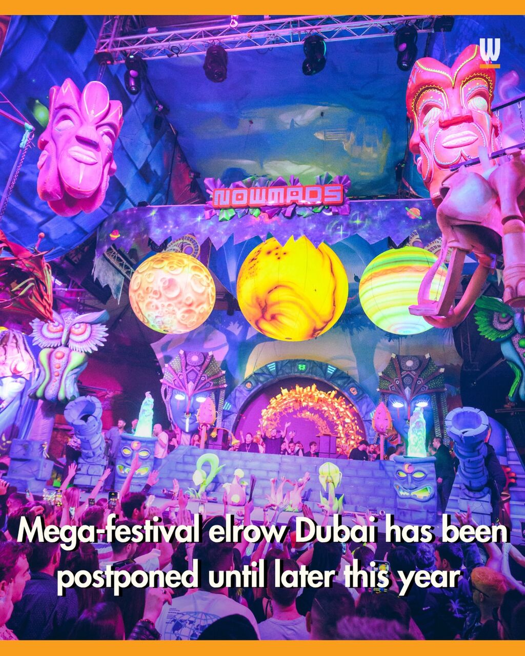 elrow Dubai has been postponed
