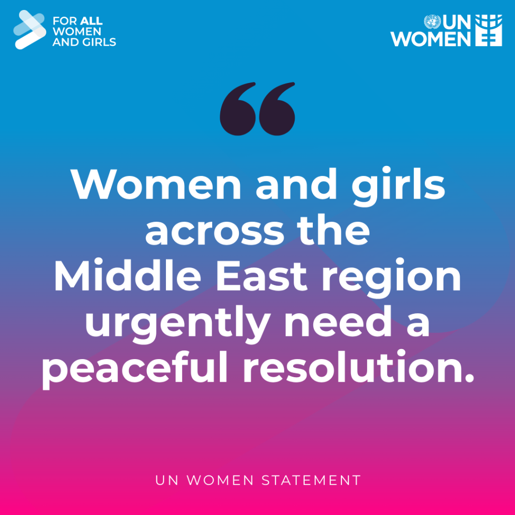 UN Women statement on the impact of the recent military escalation in the Middle East on women and girls
