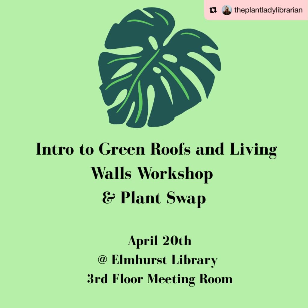 4/20, 3:30pm | Greenroofs & Living Walls (Queens Library @ Elmhurst))