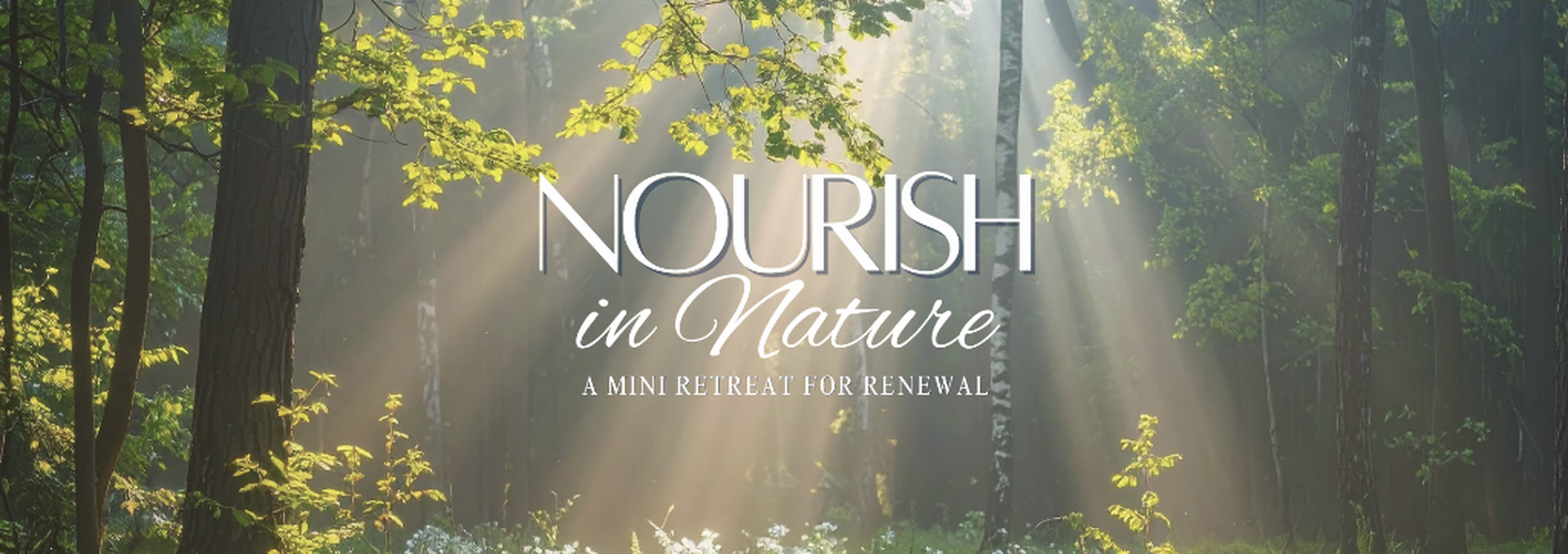 Sign up for NOURISH in Nature: A Mini-Retreat in Redmond!!!