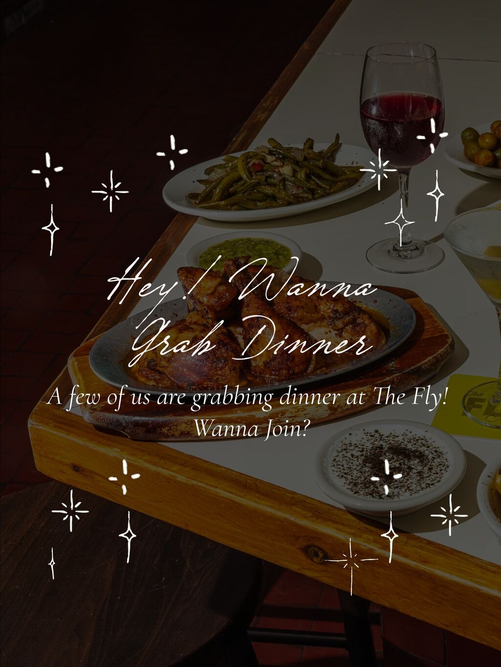 Hey! Wanna Grab Dinner?